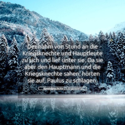 Picture 05 - Apostelgeschichte 21:32 LUTH1912 - Der nahm von Stund an die Kriegsknechte und - Bible Verse Picture