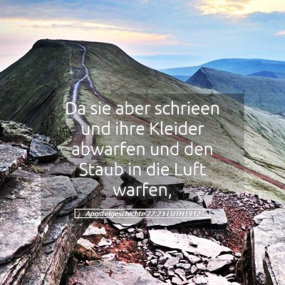 Picture 05 - Apostelgeschichte 22:23 LUTH1912 - Da sie aber schrieen und ihre Kleider abwarfen - Bible Verse Picture