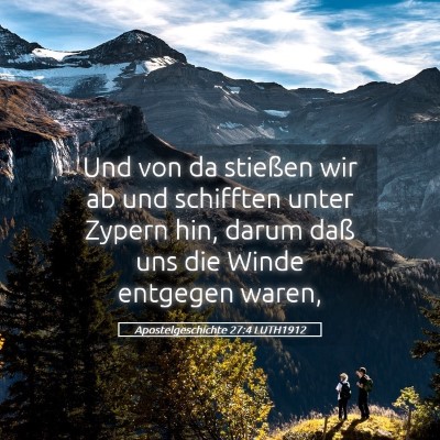 Picture 05 - Apostelgeschichte 27:4 LUTH1912 - Und von da stießen wir ab und schifften unter - Bible Verse Picture