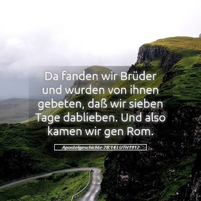 Picture 05 - Apostelgeschichte 28:14 LUTH1912 - Da fanden wir Brüder und wurden von ihnen - Bible Verse Picture
