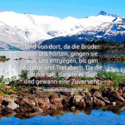 Picture 05 - Apostelgeschichte 28:15 LUTH1912 - Und von dort, da die Brüder von uns hörten, - Bible Verse Picture