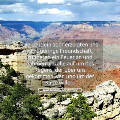 Picture 05 - Apostelgeschichte 28:2 LUTH1912 - Die Leutlein aber erzeigten uns nicht geringe - Bible Verse Picture