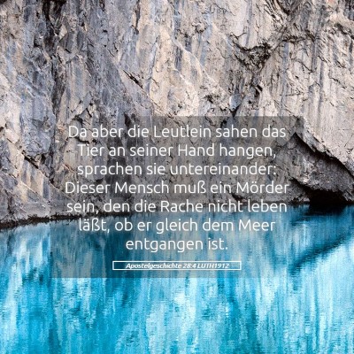 Picture 05 - Apostelgeschichte 28:4 LUTH1912 - Da aber die Leutlein sahen das Tier an seiner - Bible Verse Picture