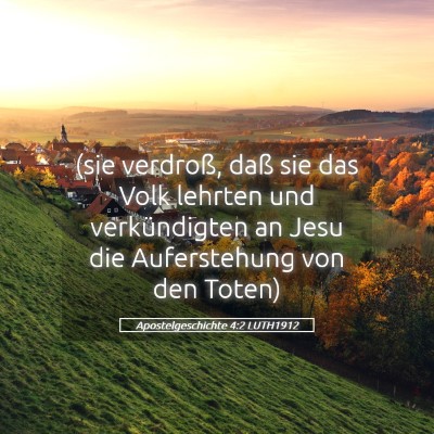 Picture 05 - Apostelgeschichte 4:2 LUTH1912 - (sie verdroß, daß sie das Volk lehrten und - Bible Verse Picture