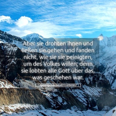 Picture 05 - Apostelgeschichte 4:21 LUTH1912 - Aber sie drohten ihnen und ließen sie gehen und - Bible Verse Picture