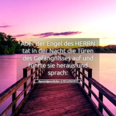 Picture 05 - Apostelgeschichte 5:19 LUTH1912 - Aber der Engel des HERRN tat in der Nacht die - Bible Verse Picture