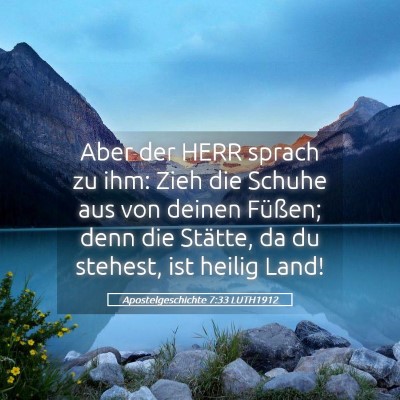 Picture 05 - Apostelgeschichte 7:33 LUTH1912 - Aber der HERR sprach zu ihm: Zieh die Schuhe aus - Bible Verse Picture