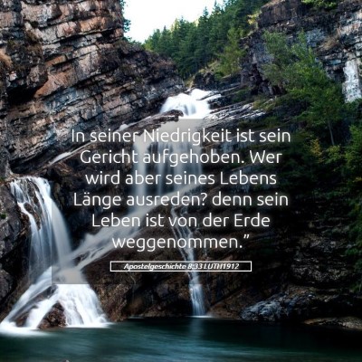 Picture 05 - Apostelgeschichte 8:33 LUTH1912 - In seiner Niedrigkeit ist sein Gericht - Bible Verse Picture