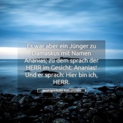Picture 05 - Apostelgeschichte 9:10 LUTH1912 - Es war aber ein Jünger zu Damaskus mit Namen - Bible Verse Picture