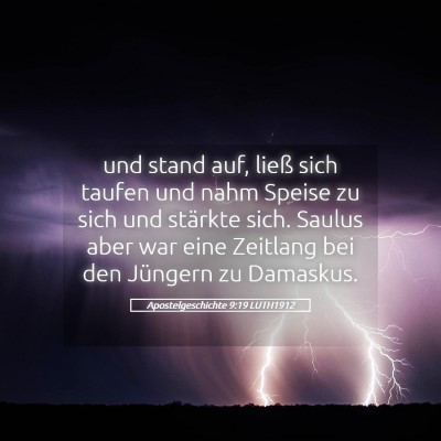 Picture 05 - Apostelgeschichte 9:19 LUTH1912 - und stand auf, ließ sich taufen und nahm Speise - Bible Verse Picture