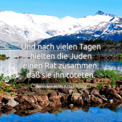 Picture 05 - Apostelgeschichte 9:23 LUTH1912 - Und nach vielen Tagen hielten die Juden einen Rat - Bible Verse Picture