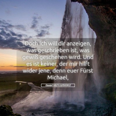 Picture 05 - Daniel 10:21 LUTH1912 - Doch ich will dir anzeigen, was geschrieben ist, - Bible Verse Picture