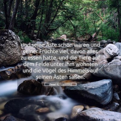 Picture 05 - Daniel 4:21 LUTH1912 - und seine Äste schön waren und seiner Früchte - Bible Verse Picture