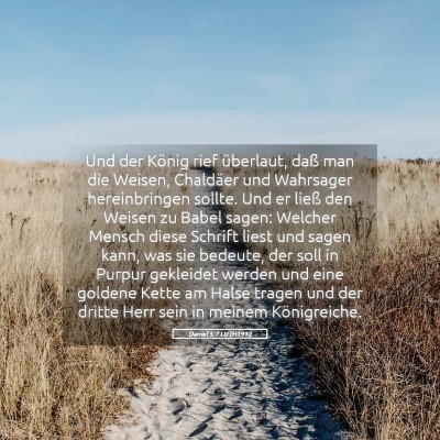 Picture 05 - Daniel 5:7 LUTH1912 - Und der König rief überlaut, daß man die - Bible Verse Picture