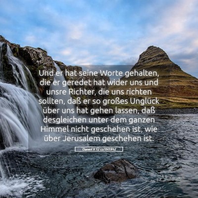 Picture 05 - Daniel 9:12 LUTH1912 - Und er hat seine Worte gehalten, die er geredet - Bible Verse Picture