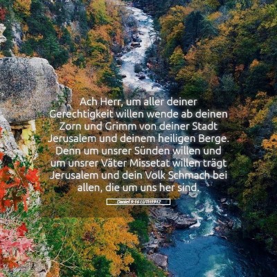 Picture 05 - Daniel 9:16 LUTH1912 - Ach Herr, um aller deiner Gerechtigkeit willen - Bible Verse Picture