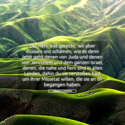 Picture 05 - Daniel 9:7 LUTH1912 - Du, Herr, bist gerecht, wir aber müssen uns - Bible Verse Picture