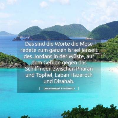 Picture 05 - Deuteronomium 1:1 LUTH1912 - Das sind die Worte die Mose redete zum ganzen - Bible Verse Picture