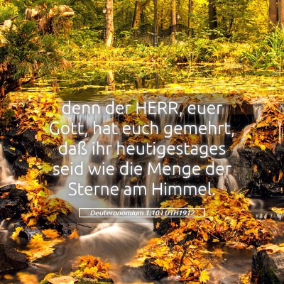 Picture 05 - Deuteronomium 1:10 LUTH1912 - denn der HERR, euer Gott, hat euch gemehrt, daß - Bible Verse Picture
