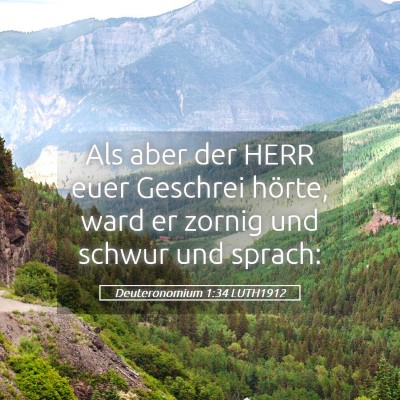 Picture 05 - Deuteronomium 1:34 LUTH1912 - Als aber der HERR euer Geschrei hörte, ward er - Bible Verse Picture