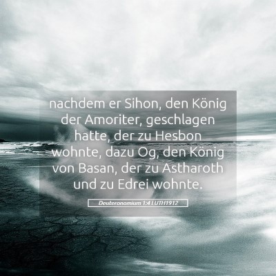 Picture 05 - Deuteronomium 1:4 LUTH1912 - nachdem er Sihon, den König der Amoriter, - Bible Verse Picture