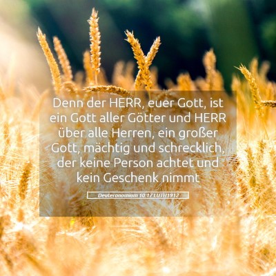 Picture 05 - Deuteronomium 10:17 LUTH1912 - Denn der HERR, euer Gott, ist ein Gott aller - Bible Verse Picture