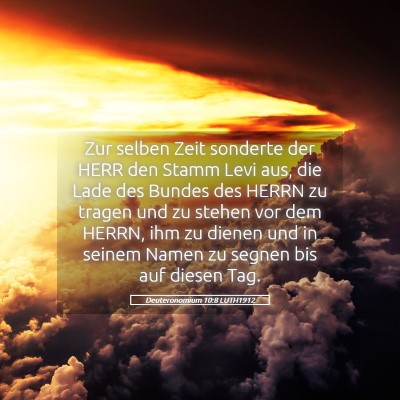 Picture 05 - Deuteronomium 10:8 LUTH1912 - Zur selben Zeit sonderte der HERR den Stamm Levi - Bible Verse Picture