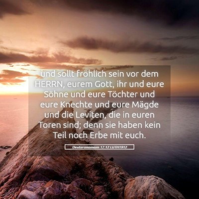 Picture 05 - Deuteronomium 12:12 LUTH1912 - und sollt fröhlich sein vor dem HERRN, eurem - Bible Verse Picture