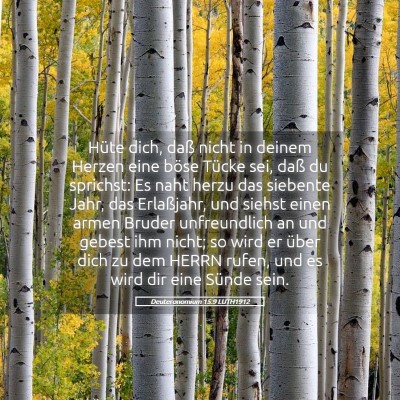 Picture 05 - Deuteronomium 15:9 LUTH1912 - Hüte dich, daß nicht in deinem Herzen eine - Bible Verse Picture