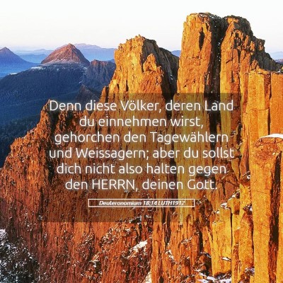 Picture 05 - Deuteronomium 18:14 LUTH1912 - Denn diese Völker, deren Land du einnehmen - Bible Verse Picture
