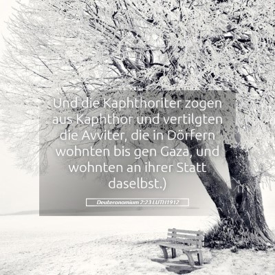 Picture 05 - Deuteronomium 2:23 LUTH1912 - Und die Kaphthoriter zogen aus Kaphthor und - Bible Verse Picture