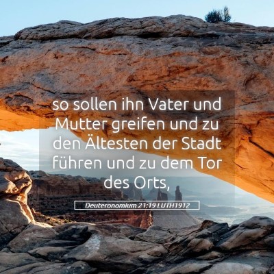 Picture 05 - Deuteronomium 21:19 LUTH1912 - so sollen ihn Vater und Mutter greifen und zu den - Bible Verse Picture