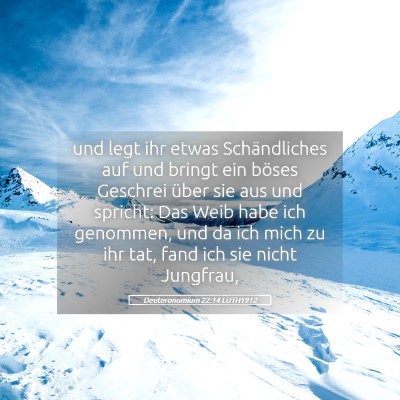 Picture 05 - Deuteronomium 22:14 LUTH1912 - und legt ihr etwas Schändliches auf und bringt - Bible Verse Picture
