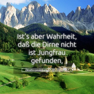 Picture 05 - Deuteronomium 22:20 LUTH1912 - Ist's aber Wahrheit, daß die Dirne nicht ist - Bible Verse Picture