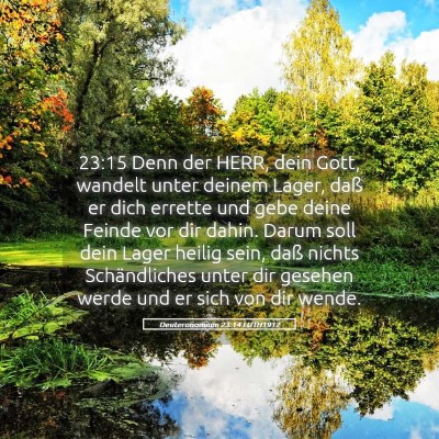 Picture 05 - Deuteronomium 23:14 LUTH1912 - 23:15 Denn der HERR, dein Gott, wandelt unter - Bible Verse Picture