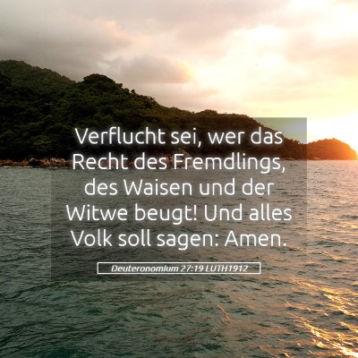 Picture 05 - Deuteronomium 27:19 LUTH1912 - Verflucht sei, wer das Recht des Fremdlings, des - Bible Verse Picture