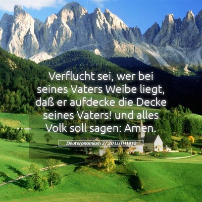 Picture 05 - Deuteronomium 27:20 LUTH1912 - Verflucht sei, wer bei seines Vaters Weibe liegt, - Bible Verse Picture
