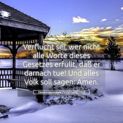 Picture 05 - Deuteronomium 27:26 LUTH1912 - Verflucht sei, wer nicht alle Worte dieses - Bible Verse Picture