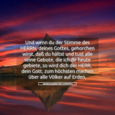 Picture 05 - Deuteronomium 28:1 LUTH1912 - Und wenn du der Stimme des HERRN, deines Gottes, - Bible Verse Picture
