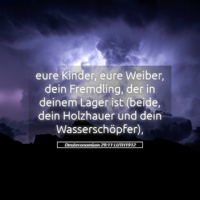 Picture 05 - Deuteronomium 29:11 LUTH1912 - eure Kinder, eure Weiber, dein Fremdling, der in - Bible Verse Picture