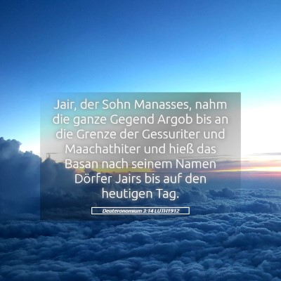 Picture 05 - Deuteronomium 3:14 LUTH1912 - Jair, der Sohn Manasses, nahm die ganze Gegend - Bible Verse Picture