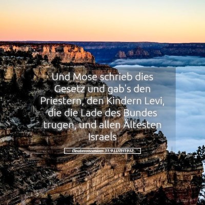 Picture 05 - Deuteronomium 31:9 LUTH1912 - Und Mose schrieb dies Gesetz und gab's den - Bible Verse Picture