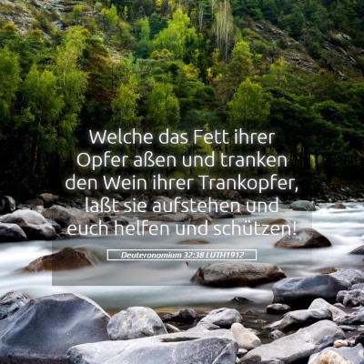 Picture 05 - Deuteronomium 32:38 LUTH1912 - Welche das Fett ihrer Opfer aßen und tranken den - Bible Verse Picture