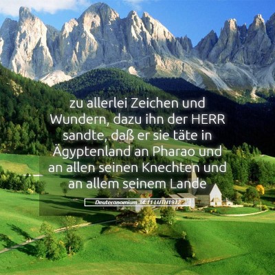 Picture 05 - Deuteronomium 34:11 LUTH1912 - zu allerlei Zeichen und Wundern, dazu ihn der - Bible Verse Picture
