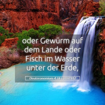 Picture 05 - Deuteronomium 4:18 LUTH1912 - oder Gewürm auf dem Lande oder Fisch im Wasser - Bible Verse Picture