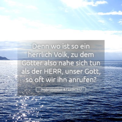 Picture 05 - Deuteronomium 4:7 LUTH1912 - Denn wo ist so ein herrlich Volk, zu dem Götter - Bible Verse Picture
