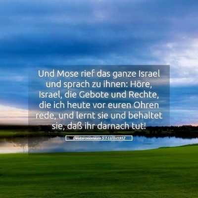 Picture 05 - Deuteronomium 5:1 LUTH1912 - Und Mose rief das ganze Israel und sprach zu - Bible Verse Picture