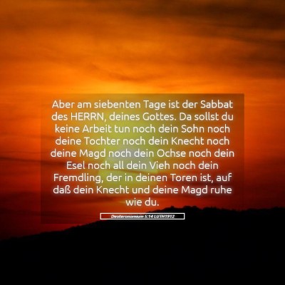 Picture 05 - Deuteronomium 5:14 LUTH1912 - Aber am siebenten Tage ist der Sabbat des HERRN, - Bible Verse Picture