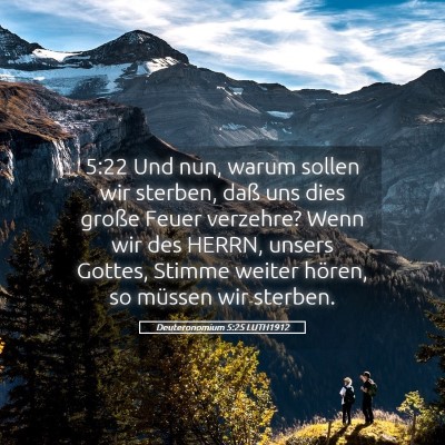 Picture 05 - Deuteronomium 5:25 LUTH1912 - 5:22 Und nun, warum sollen wir sterben, daß uns - Bible Verse Picture