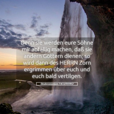Picture 05 - Deuteronomium 7:4 LUTH1912 - Denn sie werden eure Söhne mir abfällig machen, - Bible Verse Picture